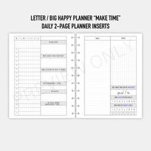 Load image into Gallery viewer, Letter / Big Happy Planner &quot;Make Time&quot; Daily on 2-Page Planner Inserts Printable Download
