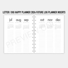Load image into Gallery viewer, Letter / Big Happy Planner 2024 Future Log Planner Inserts Printable Download

