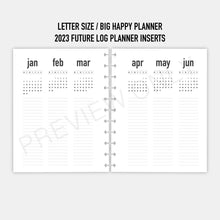 Load image into Gallery viewer, * SALE | Letter / Big Happy Planner 2023 Future Log Planner Inserts Printable Download
